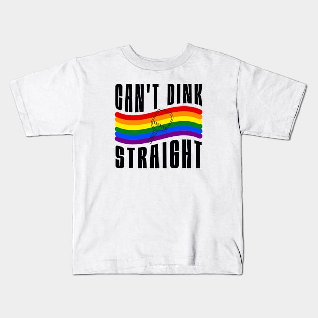 Pickleball Pride Can't Dink Straight Pride Flag Kids T-Shirt by MalibuSun